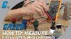How To Measure Volts Amps Watts Ohms With A Multimeter